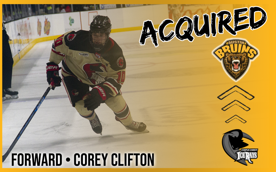 ROSTER MOVE: Bruins Acquire Forward Corey Clifton From Corpus Christi