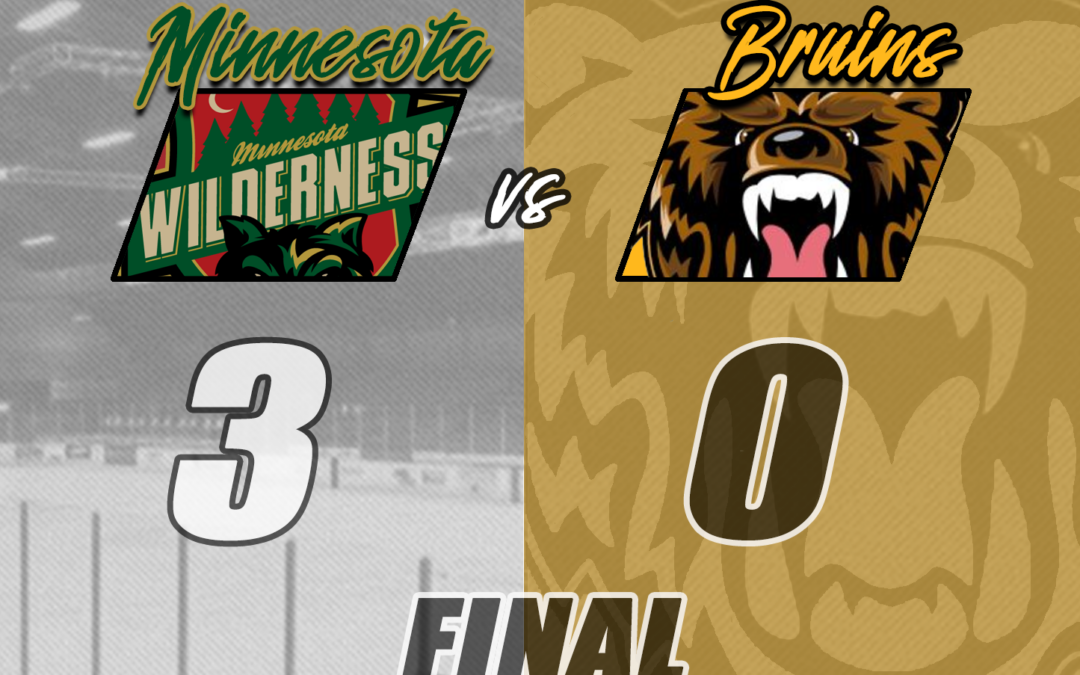 Bruins Blanked by Wilderness, 3-0