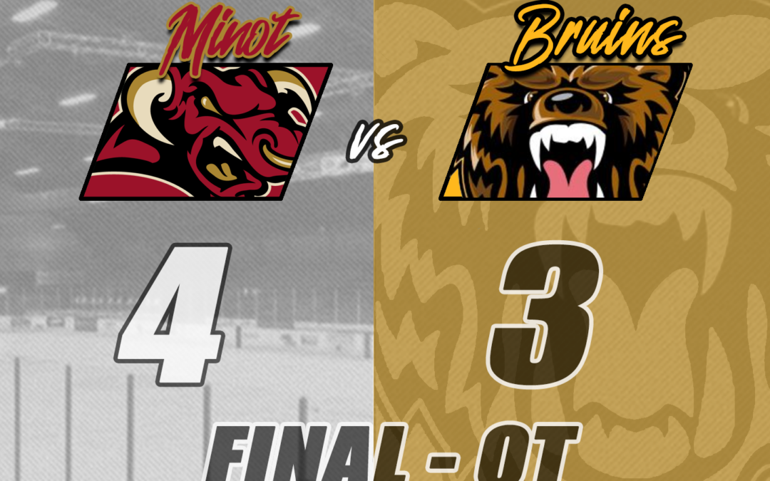 Overtime Thriller Goes to Minot, 4-3